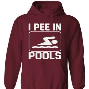 FUNNY I Pee In Pools Unisex Hoodie